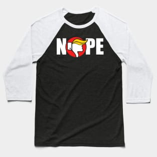 Nope to Trump Baseball T-Shirt